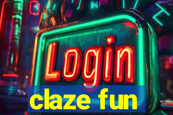 claze fun